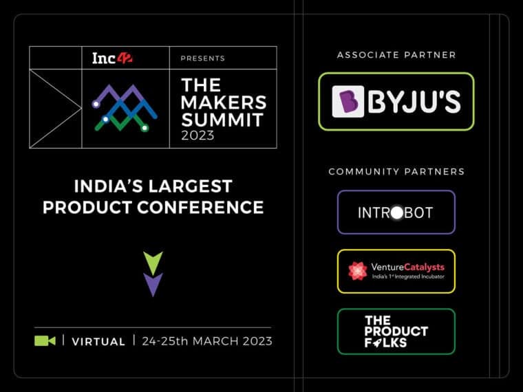The Makers Summit 2023 – India’s largest product conference – brought 75+ product creators from the Indian startup ecosystem under one roof .